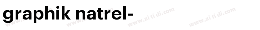 graphik natrel字体转换